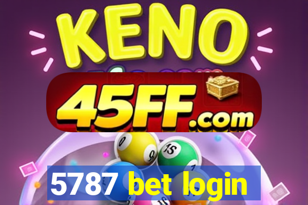 5787 bet login